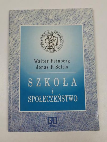 Feinberg W.,   - Szkoła i społeczeństwo