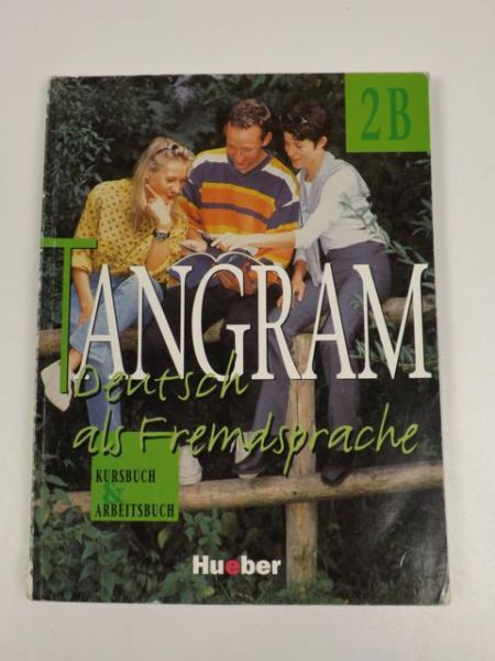 Dallapiazza Rosa-Maria - Tangram - Ausgabe in Sechs Banden - Level 11: Kursbuch & Arbeitsbuch 2b