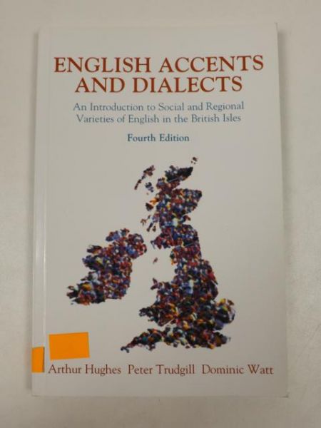 Hughes A.,  - English Accents and Dialects
