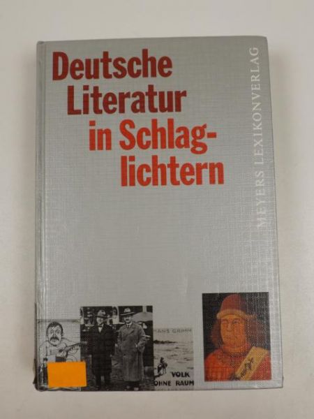 Balzerf Bernd,   - Deutsche Literatur in Schlaglichtern