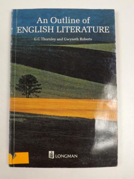 Thornley G.C.,   - An Outline of English Literature