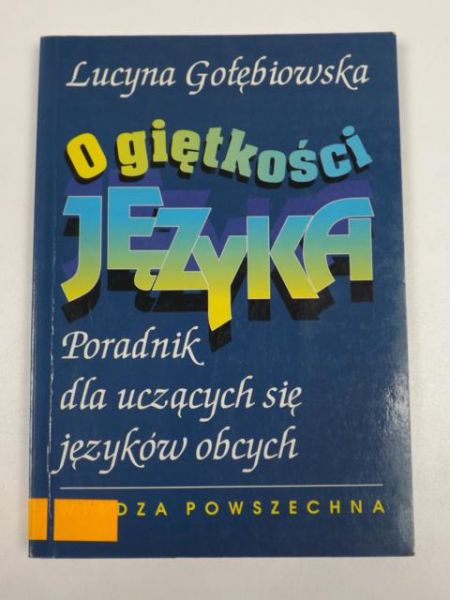 O giętkości języka. Poradnik dla uczących się języków obcych