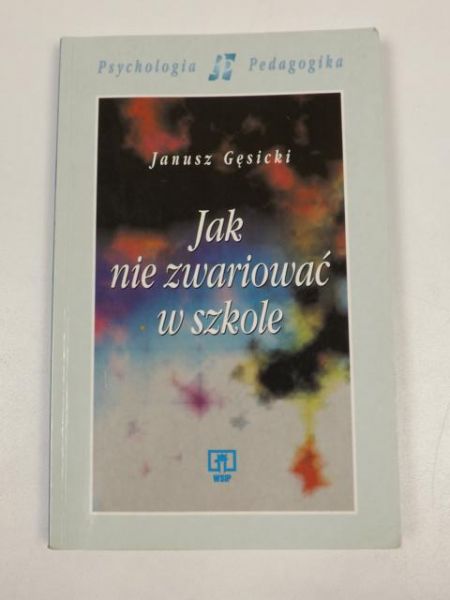 Jak nie zwariować w szkole