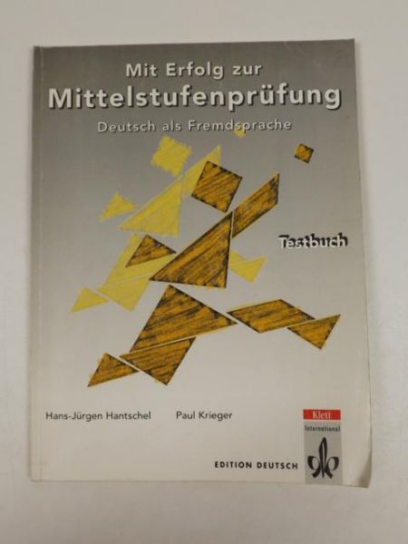 Hantschel Hans-Jurgen, Krieger Paul - Mit Erfolg zur Mittelstufenprüfung