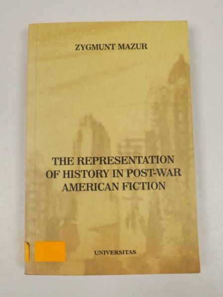Mazur Zbigniew - The representation of history in post-war American fiction