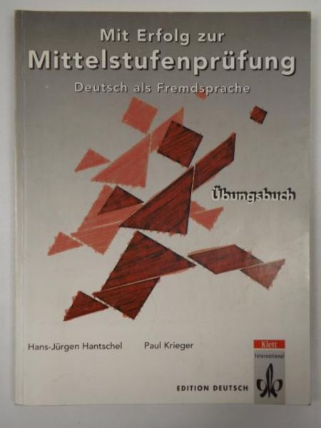 Krieger Paul - Mit Erfolg Zur Mittelstufenprufung: Ubungsbuch