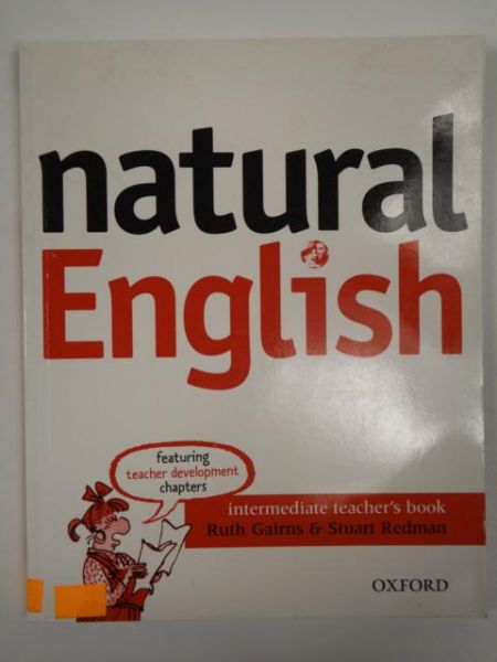 Gairns Ruth, Redman Stuart  - Natural English: Intermediate teacher's book