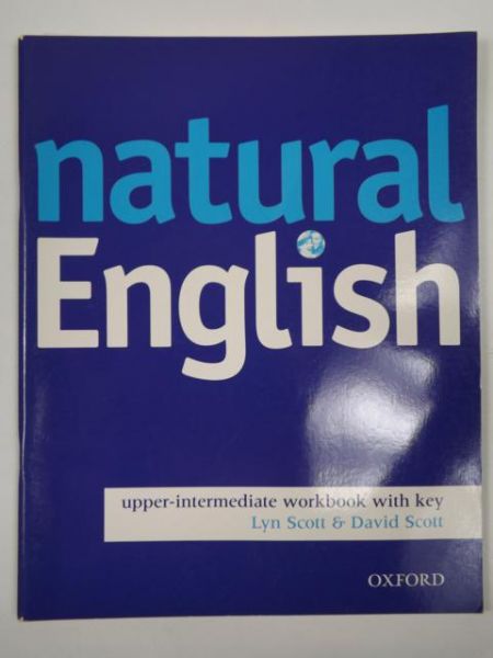 Natural English: upper-intermediate workbook with key
