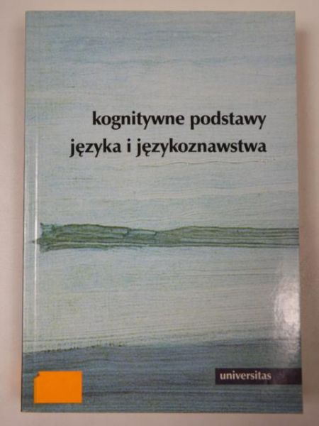 Tabakowska Elżbieta - Kognitywne podstawy języka i językoznawstwa