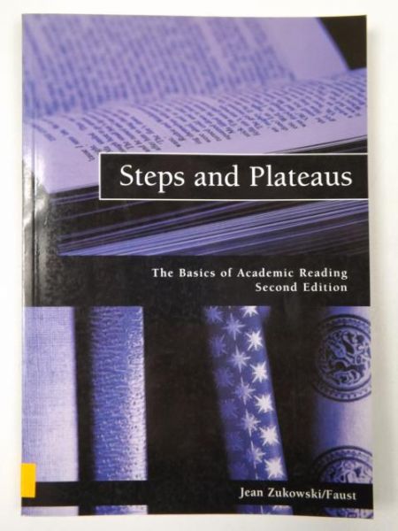 Steps and Plateaus. The Basics Academic Reading Second Edition