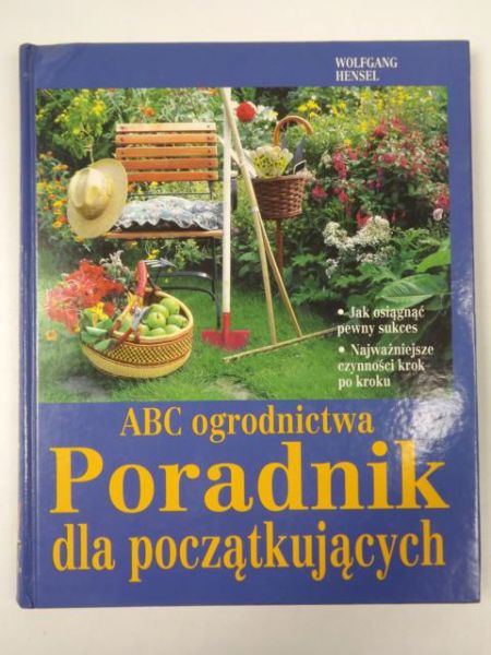 ABC ogrodnictwa. Poradnik dla początkujących