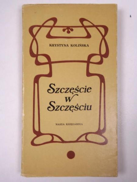 Kolińska Krystyna - Szczęście w Szczęściu