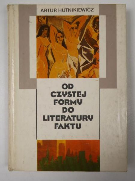 Od czystej formy do literatury faktu