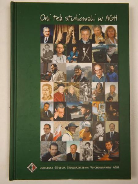 Oni też studiowali w AGH. Inżynierowie-artyści i..Zyciorysy niekonwencjolne + CD