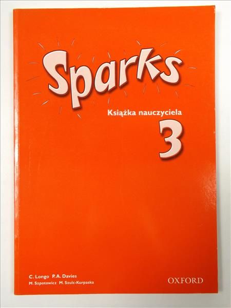Davies P. A., Longo C. - Sparks 3: książka nauczyciela