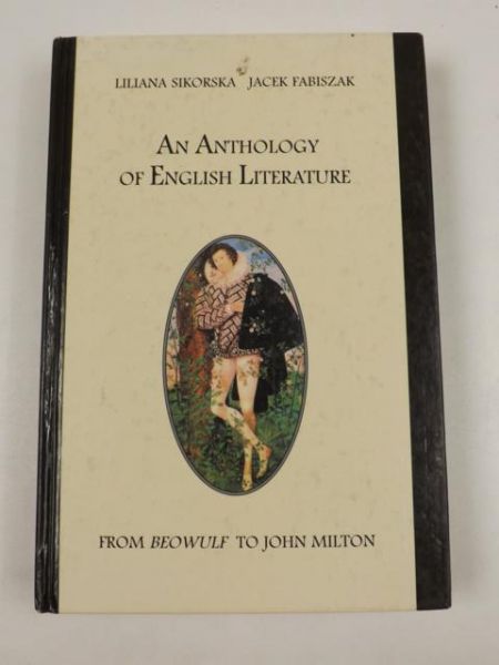 Sikorska Liliana, Fabiszak Jacek - An Anthology of English Literature