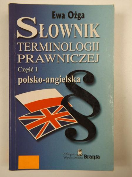 Słownik terminologii prawniczej: cz. 1, polsko - angielski