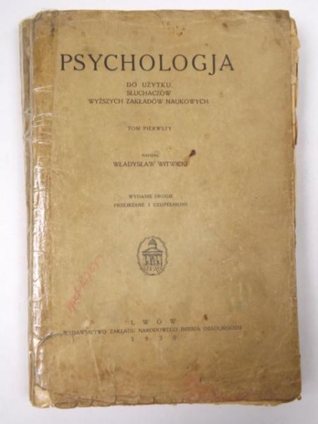 Psychologja do użytku słuchaczów wyższych zakładów naukowych Tom I, 1930 r.