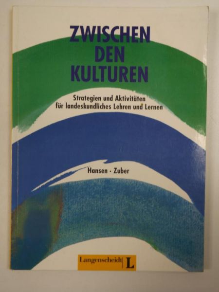 Hansen M., Zuber B.- Zwischen den Kulturen