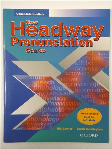 Bowler Bill, Cunningham Sarah - New Headway Pronounciation Course