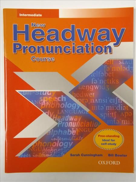 Bowler Bill, Cunningham Sarah - New Headway Pronunciation Course