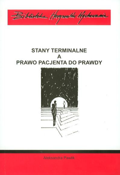 Pawlik Aleksandra - Stany terminalne a prawo pacjenta do prawdy