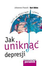 Paush Johannes, Bohm Gert - Jak uniknąć depresji