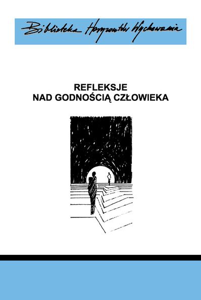 Refleksje nad godnością człowieka