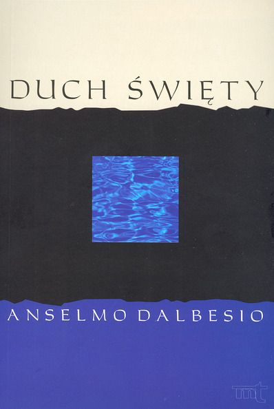 Dalbesio Anselmo - Duch Święty, MT