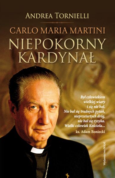 Carlo Maria Martini niepokorny kardynał