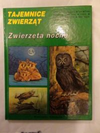 Gucwińscy Hanna,  - Zwierzęta nocne