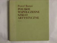 Polskie współczesne szkło artystyczne