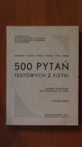 Salach Stanisław, Płazak Tomasz,   - 500 pytań testowych z fizyki