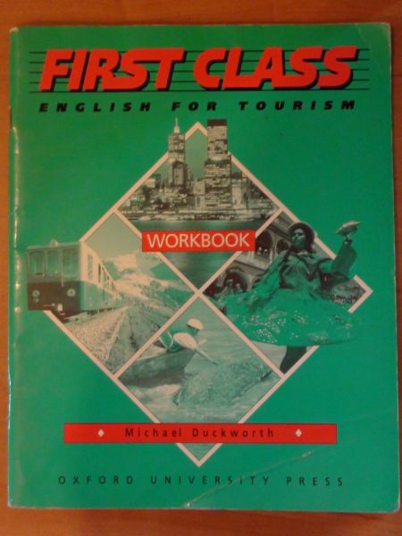 First class english for tourism: Workbook