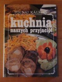 Kuchnia naszych przyjaciół