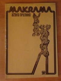 Brezinova Alzbeta - Makrama