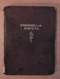 Ewangelia Święta Pana Naszego Jezusa Chrystusa (1936 r.)
