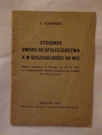 Stosunek dworu do społeczeństwa a w szczególności do wsi 1938r.
