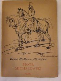 Mortkowicz- Olczakowa Hanna  - Piotr Michałowski