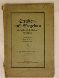 Strassen – und Wegebau 1917 r.