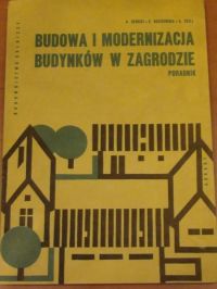 Skórski , Roszkowska K.,   - Budowa i modernizacja budynków w zagrodzie