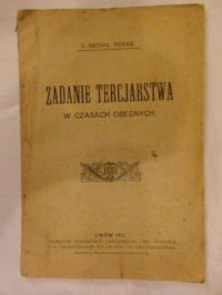 Zadanie tercjarstwa w czasach obecnych 1922r.