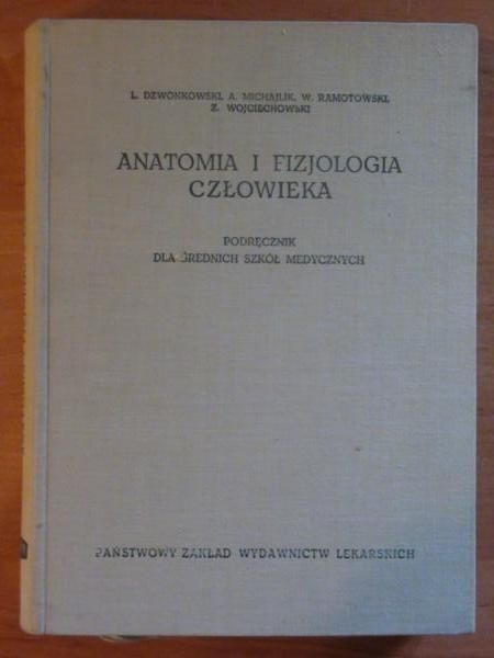 Anatomia i fizjologia człowieka. Podręcznik dla średnich szkół medycznych