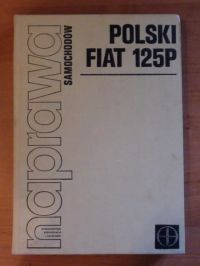 Naprawa samochodów polski fiat 125 p