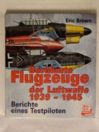 Beruhmte Flugzeuge der Luftwaffe 1939-1945