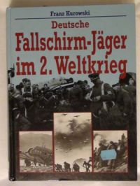 Deutsche Fallschirm-Jager im 2. Weltkrieg