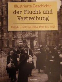 Sienkiewicz W.,     - Illustrierte Geschichte der Flucht und Vertreibung