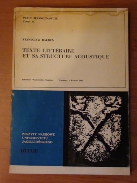 Balbus Stanisław - Texte litteraire et sa structure acoustique