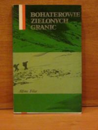 Filar Alfons- Bohaterowie zielonych granic