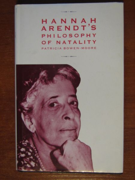 Arendt's Hannah philosophy of natality
